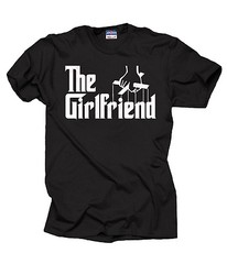 The Girlfriend T-Shirt Shirt Tshirt Tees gift for girlfriend Tee shirt gift tee