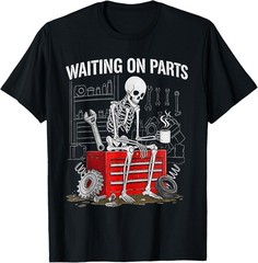 Funny Waiting On Parts Mechanic Skeleton Auto Repair Life T-Shirt