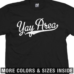 Yay Area Script Shirt | Baseball SF Bay Nor Cal Oakland 2X 3X 4X 5X All Colors