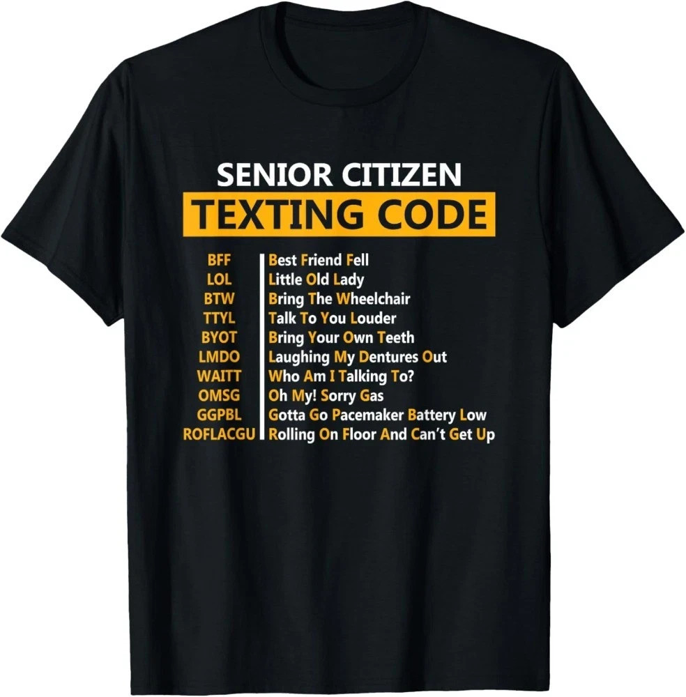 Senior Citizen Texting Code T-Shirt Funny Grandparent Retirement Gag Gift Tee