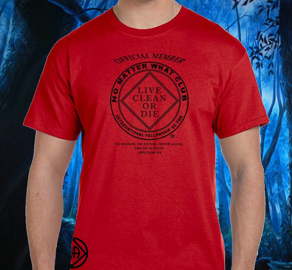 Narcotics Anonymous No Matter What Club V 4.0 T-shirt 100% Pre-shrunk Cotton