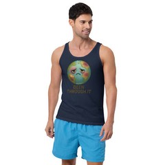 Been Through It Earth Tank Top | Funny Climate Burnout Graphic Shirt
