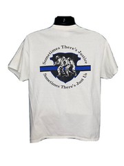 Sometimes Theres Justice Sometimes Theres Just Us Law Mens Police T Shirt Large