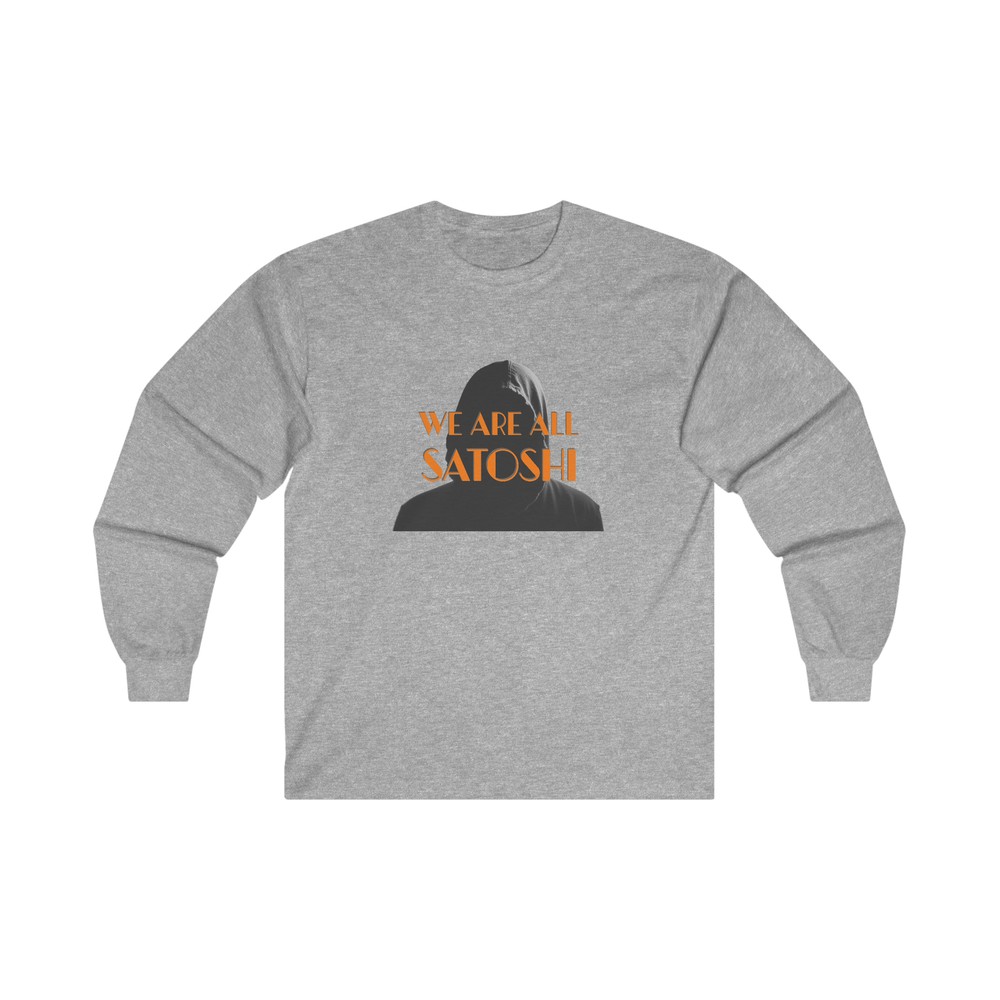 We Are All Satoshi Unisex Cotton Long Sleeve Shirt, Satoshi Nakamoto Bitcoin BTC