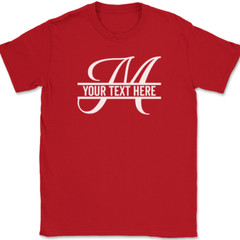 Letter M Monogram Your Text Here Custom T-Shirt Personalize Family Tee