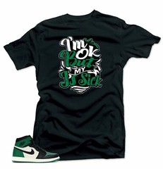 Shirt to Match Jordan Retro 1 Pine Green 2020- Sick J’s 1 Black