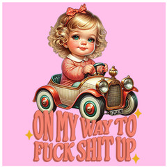 T-SHIRT-ON MY WAY TO F**K S**T UP