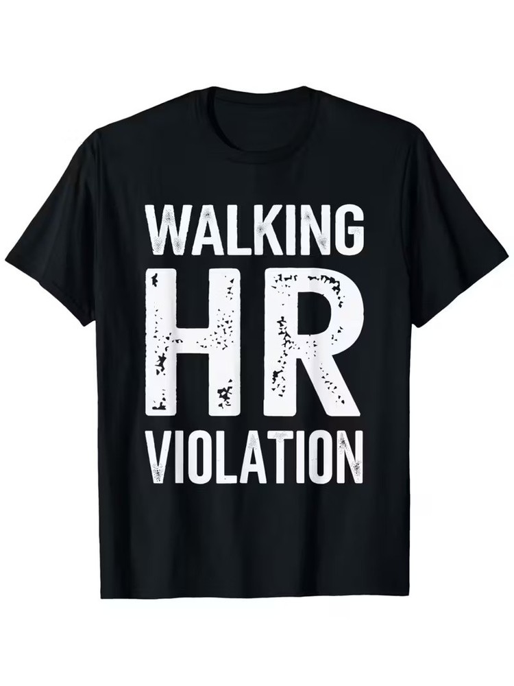 Walking HR Violation Office Humor Workplace Funny T-Shirt