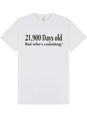 60th BIRTHDAY T-shirt / UNISEX / 21900 Days Old / Funny / Party / Size XXL