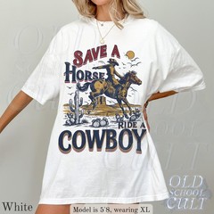 Save a Horse Ride a Cowboy Shirt Retro Western Cowgirl Comfort Colors Graphic