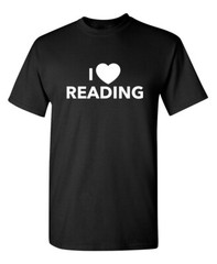 Reading Is Lovely Sarcastic Humor Novelty Super Soft Ring Spun Funny T Shirt