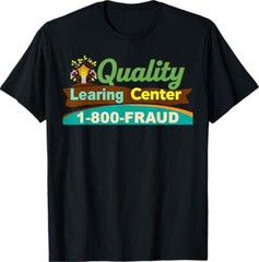 Quality Learning Center We are Still Learning Funny Meme T-Shirt