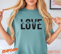 Unisex All You Need Is Love T shirt Men T shirt Women valanity day Romantic