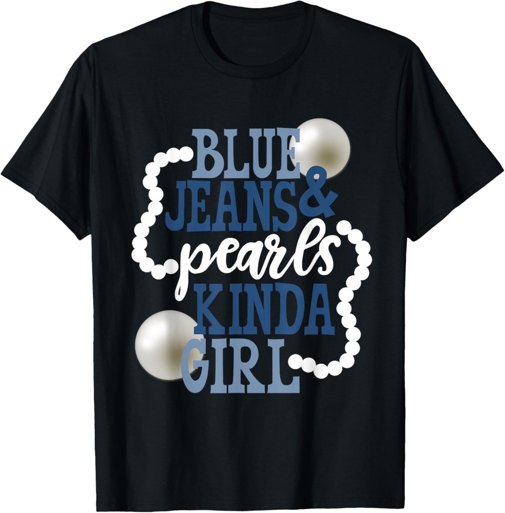Blue Jeans & Pearls Kinda Girl T-Shirt