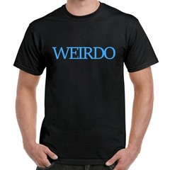 Weirdo Funny Slogan T-Shirt