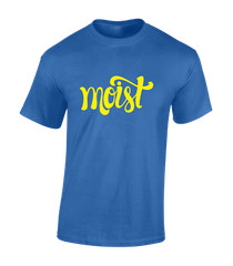 MOIST MENS T SHIRT FUNNY RUDE DESIGN GIFT IDEA PRESENT STAG JOKE COOL TOP