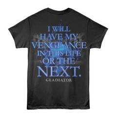 Gladiator Maximus will have Vengeance Men’s T Shirt