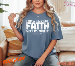 Unisex For We Live By Faith T-Shirt, Men T shirt,Women T shirt Gift ReligionTop