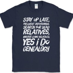 Yes I Do Genealogy T-Shirt Funny Ancestory Lost Relative DNA Text Tee