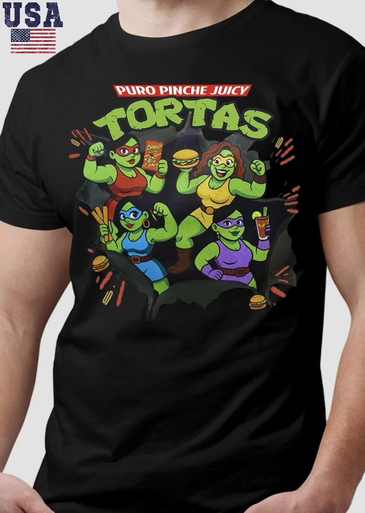 PURO PINCHE JUICY TORTAS FUNNY MEXICAN FOOD PARODY T-SHIRT STYLE S-4XL