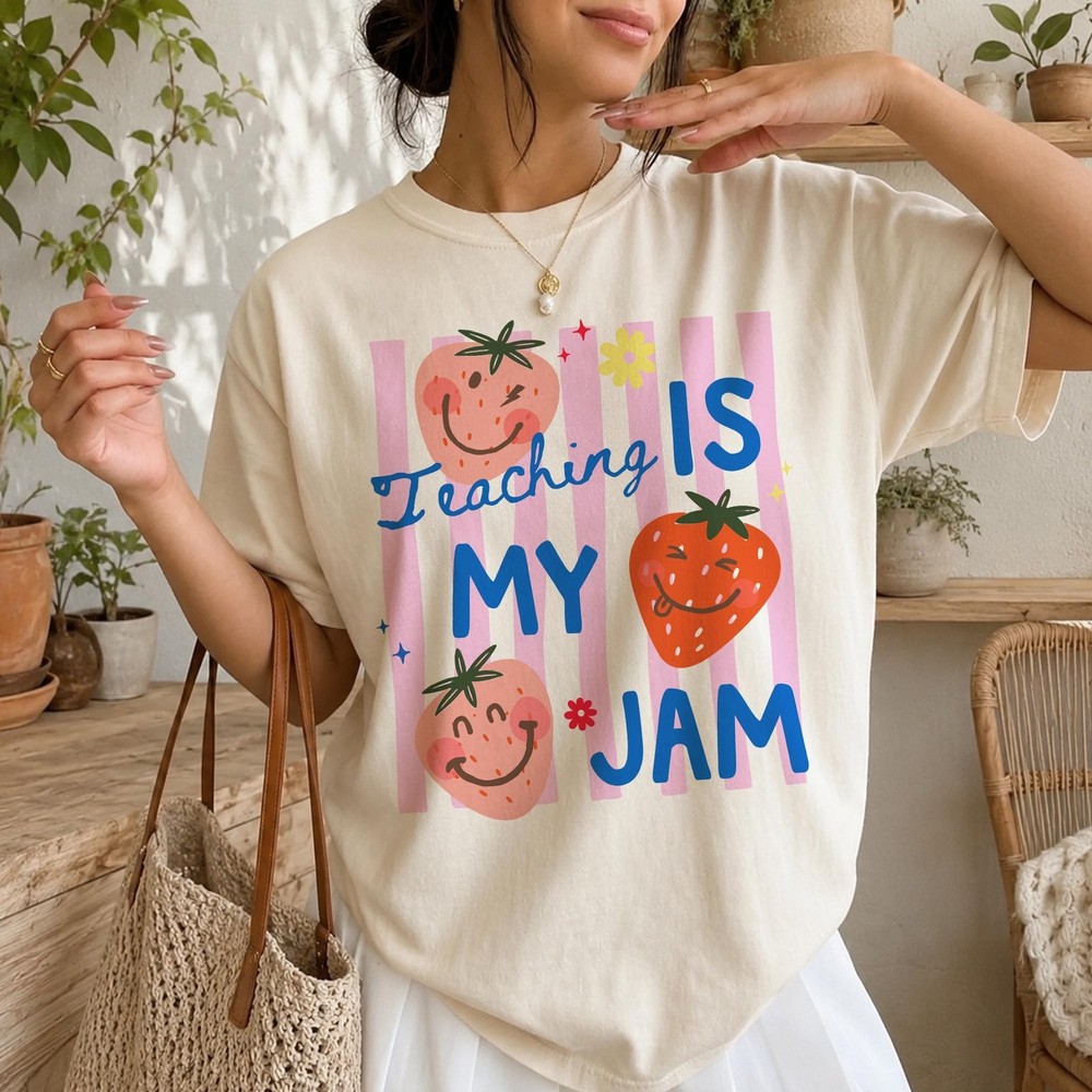 Teaching Is My Jam Strawberry Teacher Shirt Back to School Teacher Gift