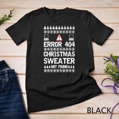 Error 404 Sweater Not Found Computer Christmas T-Shirt Unisex T-shirt