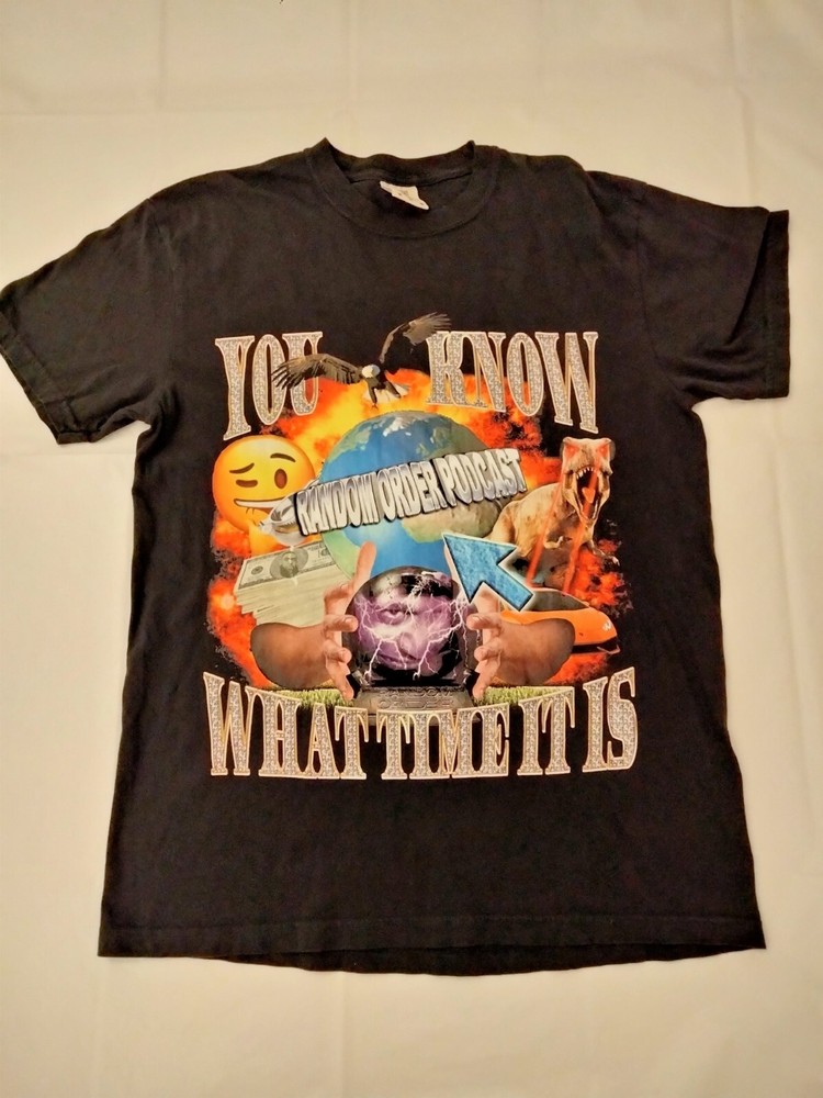 Random Order You Know What Time It Is TShirt Size Medium