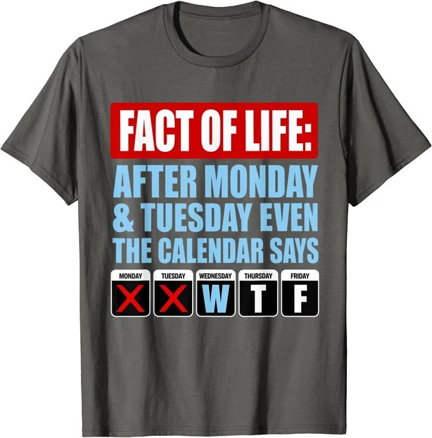 New Shirt Fact of Life Calendar Says WTF Black Cotton T-Shirt