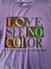 Cross Colours Love See No Color – Racism hurts everyone 90s Vintage shirt Sz XL