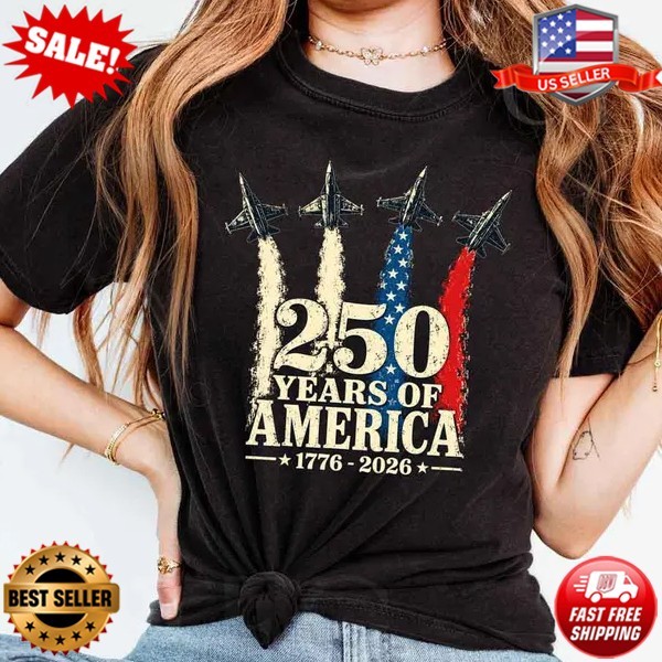 USA 250 Years Shirt, America 250th Anniversary 4th of July T-Shirt (Up to 5XL)