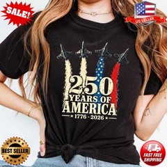 USA 250 Years Shirt, America 250th Anniversary 4th of July T-Shirt (Up to 5XL)