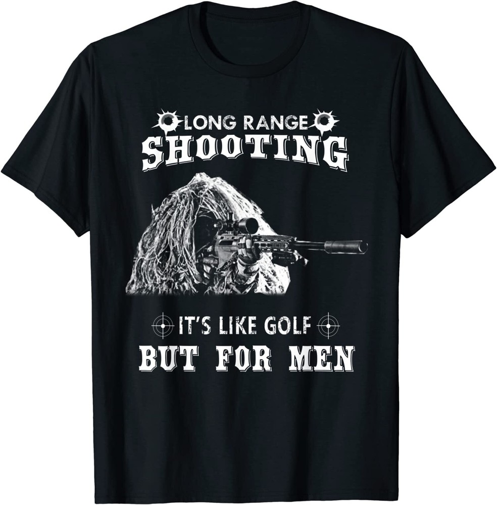 NEW LIMITED Funny Sniper Gifts Long Range Shooting T-Shirt