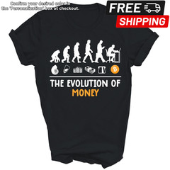 Bitcoin Evolution Of Money A Btc Crypto Coin Unisex Shirt Gift