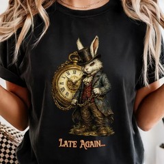 White Rabbit Alice in Wonderland Steam punk Late Again T-shirt