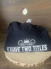 I Have Two Titles Dad And Grandpa Funny Father’s Day T-Shirt SIZE 6XL SHORT SLV