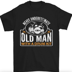 Drumming An Old Man Drummer Drum Funny T-Shirt Gildan 5000
