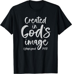 50 Year Old Christian: Love Jesus and God 1973 50th Birthday T-Shirt