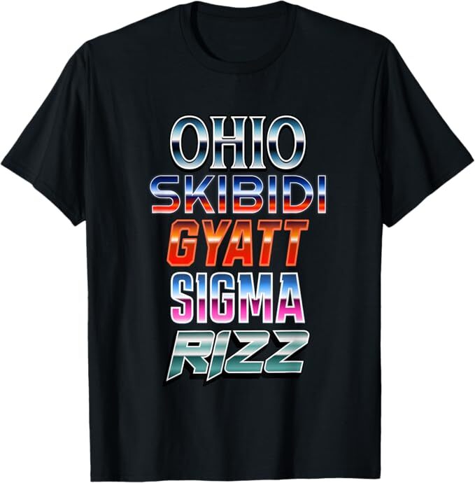 Ohio Skibidi Gyatt Sigma Rizz T-Shirt