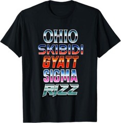 Ohio Skibidi Gyatt Sigma Rizz T-Shirt