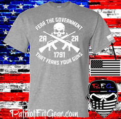 t shirt,Fear The Government That Fears Your Guns,Molon Labe,Gun Rights,NRA,2A
