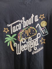 The Weekend Has Arrived Chubbies T-Shirt Men M Graphic Print Taco Bout It NWT