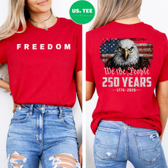 250 Years Eagle American Flag 250th Anniversary 4th of July Two Side T-Shirt