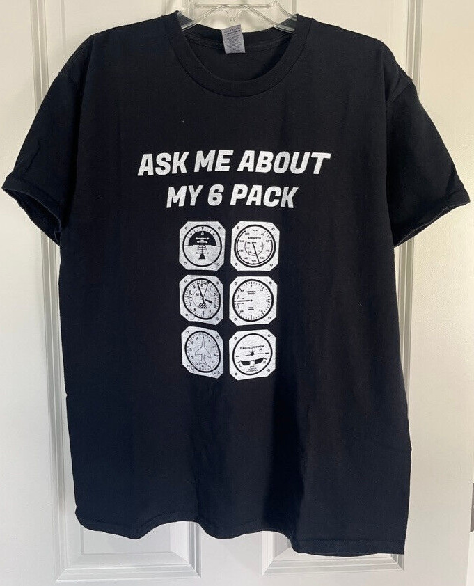Ask Me About My Six Pack T Shirt Pilot Flying Airplane T-Shirt Gildan Size Large