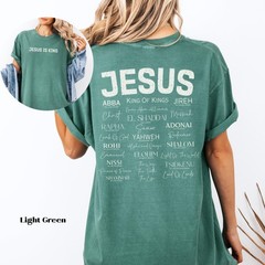 Jesus Is King Names of God Hebrew Shirt Christian Comfort Colors Yahweh Shirt