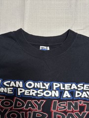 I Can Only Please One Person A Day. TODAY ISN’T Your Day Funny Shirt M Vintage