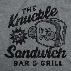 Mens Funny T Shirts The Knuckle Sandwich Bar And Grill Sarcastic Graphic Novelty