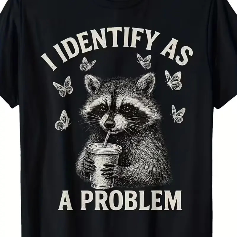 “I Identify As A Problem” Raccoon Funny T-Shirt Classic Crewneck Tee