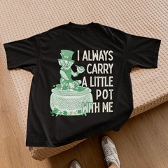 I Always Carry a Little Pot With Me Shirt | Leprechaun Weed Pot St Patrick’s Day