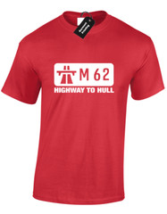 M62 HIGHWAY TO HULL MENS T SHIRT FUNNY DESIGN JOKE NOVELTY GIFT PRESENT IDEA