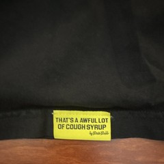 That’s a Awful Lot of Cough Syrup Measurement Black/White XL Tee Shirt Brand New